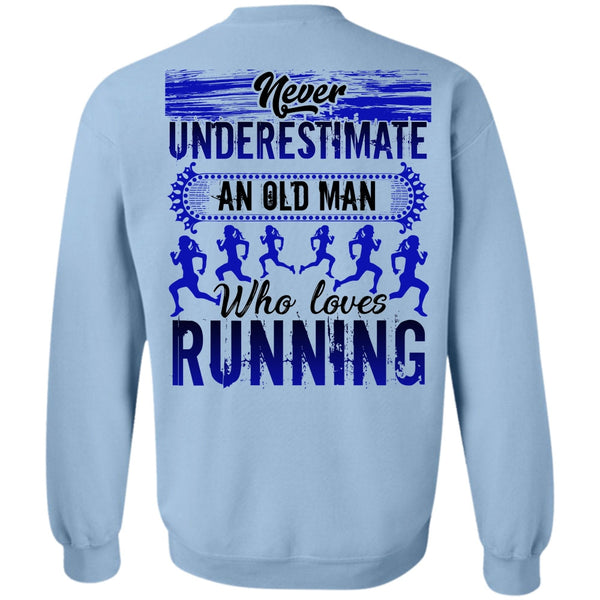 I Love Running T Shirt, Old Man Who Loves Running Sweatshirt