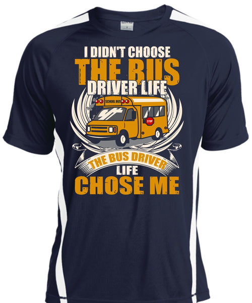 I Didn't Choose The Bus Driver T Shirt, Being A Bus Driver T Shirt, Cool Shirt