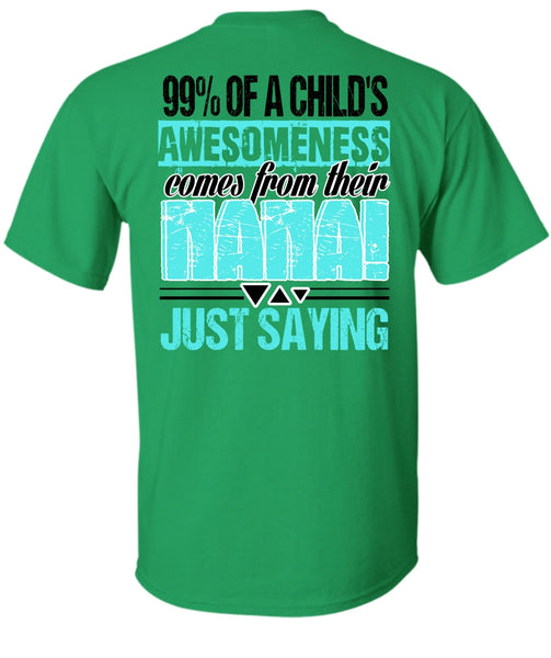 Nana Just Saying T Shirt, I Love Nana T Shirt