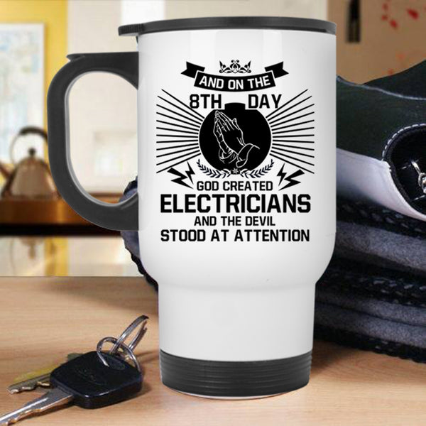 Cool Electricians Travel Mug, On The 8th Day God Created Electricians Mug