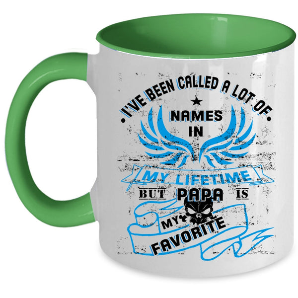 Papa Is My Favorite Coffee Mug, I've Been Called A Lot Of Name Accent Mug