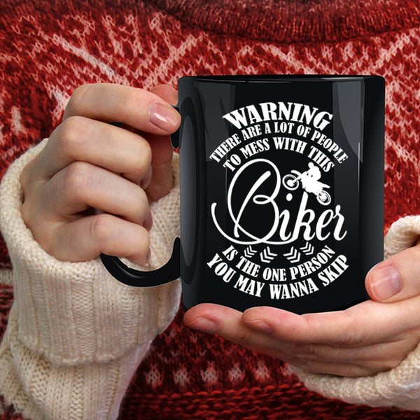 Don't Mess With This Biker Coffee Mug, Funny Gift For Bikers Coffee Cup