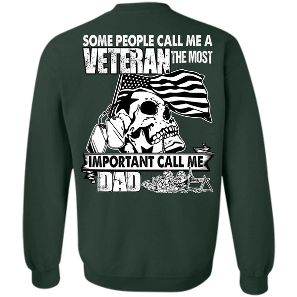Some People Call Me A Veteran T Shirt, I Love Veteran Sweatshirt