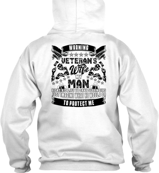 Warning Veteran's Wife T Shirt, I Love Wife T Shirt