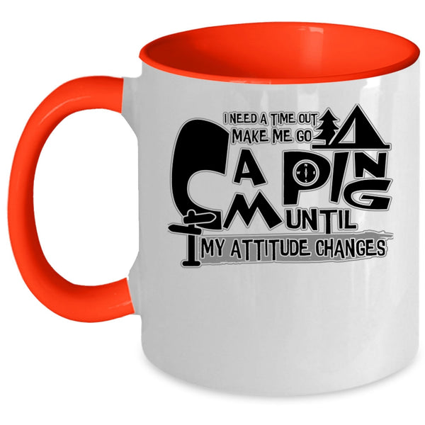 Cool Outdoor Coffee Mug, Make Me Go Camping Accent Mug
