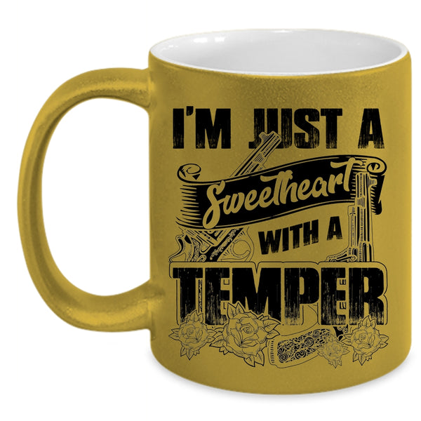 Cool Couple Coffee Mug, I'm Just A Sweetheart With A Temper Accent Mug