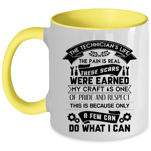 Funny Gift For Technician Coffee Mug, The Technician's Life Accent Mug