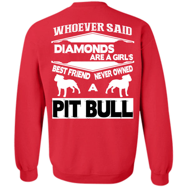 Never Owned A Pit Bull T Shirt, I Love My Dogs Sweatshirt