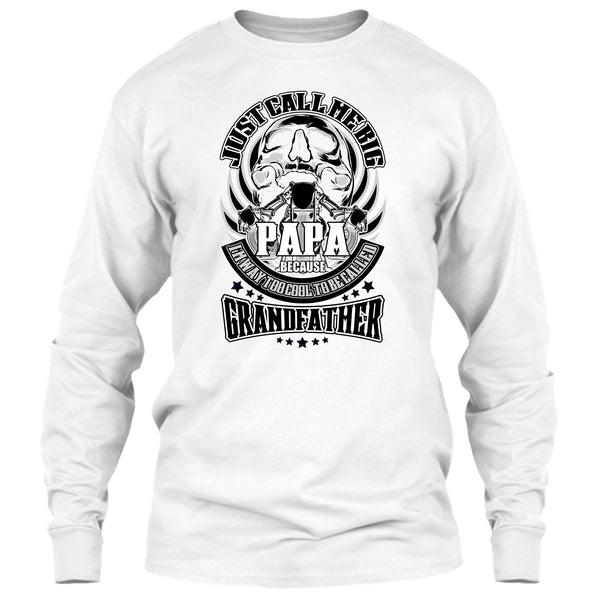 Just Call Me Big Papa T Shirt, Coolest Grandfather T Shirt