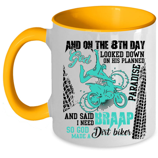 Funny Dirt Biker Coffee Mug, On The 8th Day God Made A Dirt Biker Accent Mug