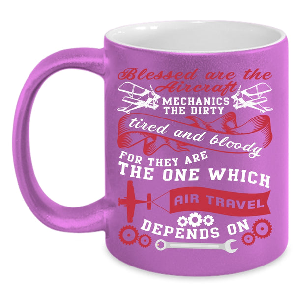 Blessed Are The Aircraft Mechanics Coffee Mug, Cool Job Coffee Cup