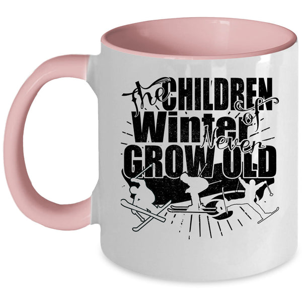 Funny Coffee Mug, The Chirldren Of Winter Never Grow Old Accent Mug