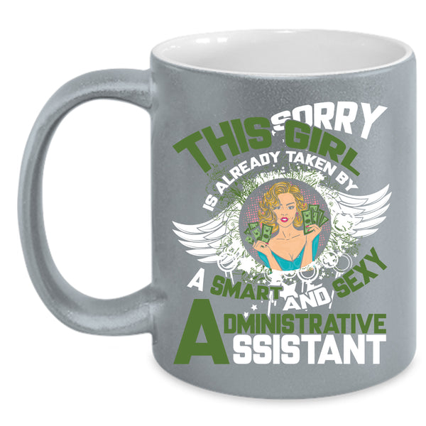 Taken By A Smart Administrative Assistant Coffee Mug, Cute Wife Coffee Cup