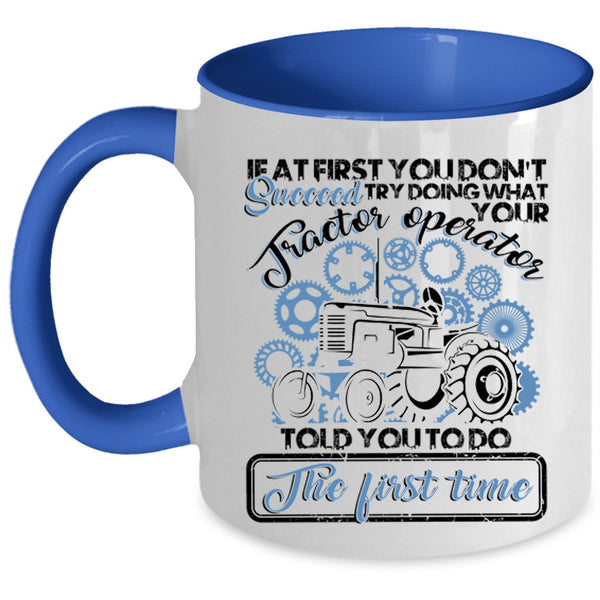 Awesome Tractor Operator Coffee Mug, Tractor Operator Accent Mug