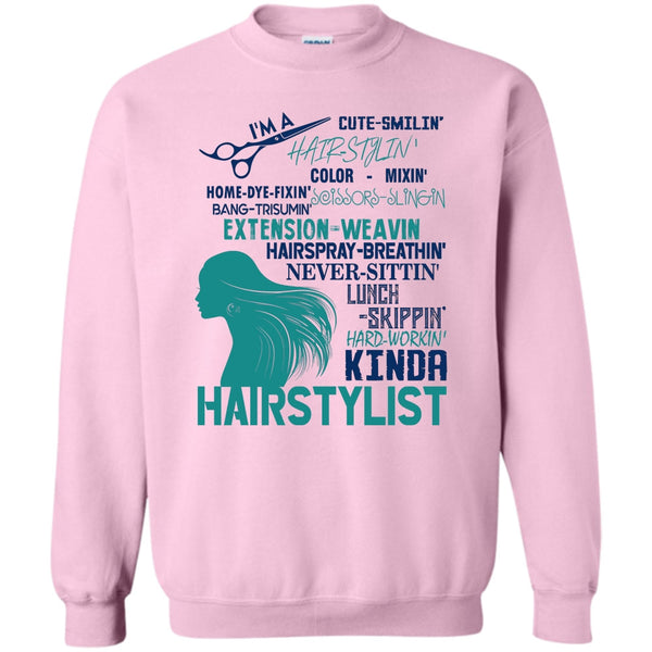 Coolest Hair Stylist T Shirt, I'm A Hair Stylist Sweatshirt