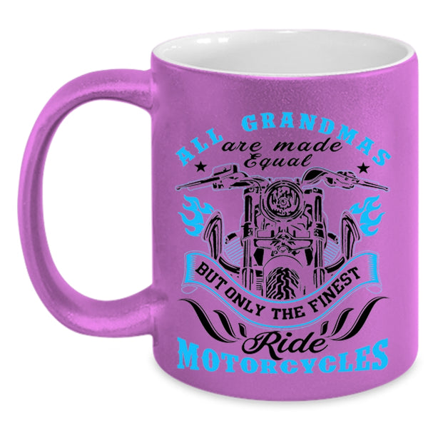 Cool Coffee Mug, Only The Finest Grandmas Ride Motorcycles Accent Mug