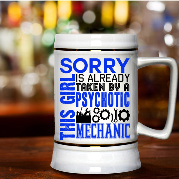 Gift For Wife Beer Stein 22oz, Taken By A Psychotic Mechanic Beer Mug