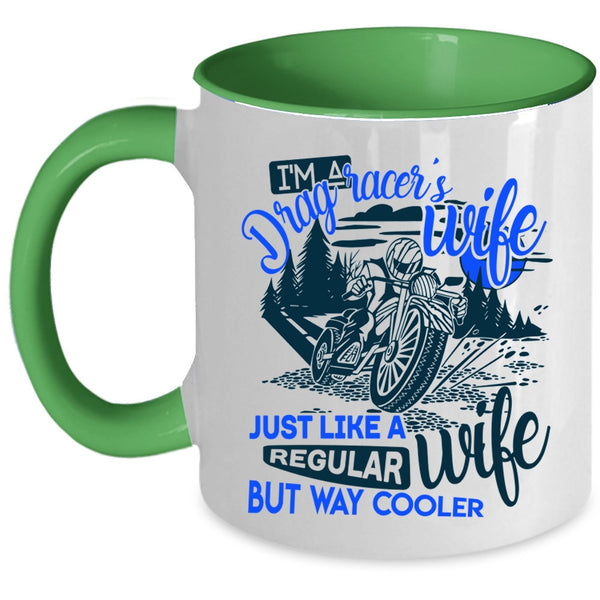 Regular Wife Coffee Mug, I'm A Drag Racer's Wife Accent Mug