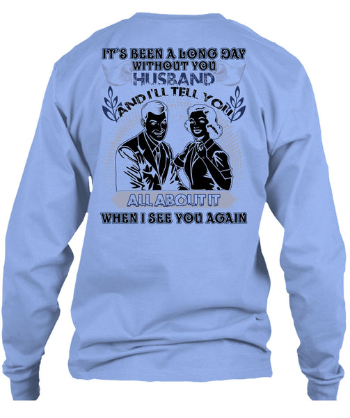 Long Day Without You Husband T Shirt, I Love Husband T Shirt