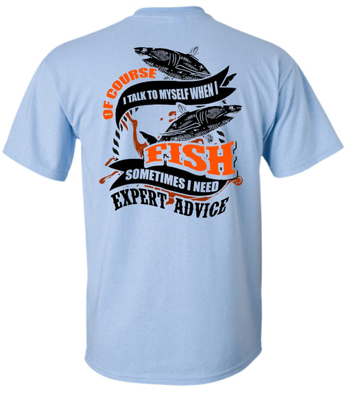 I Talk To Myself When I Fish T Shirt, I Love Fishing T Shirt