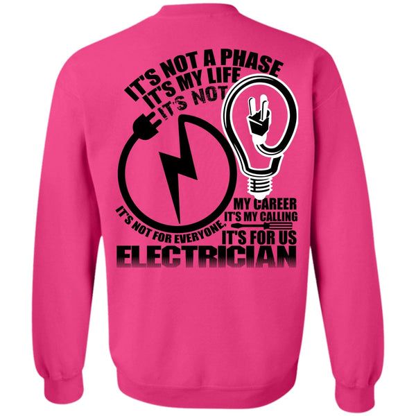 I Love Electrician T Shirt, It's For Us Electrician Sweatshirt