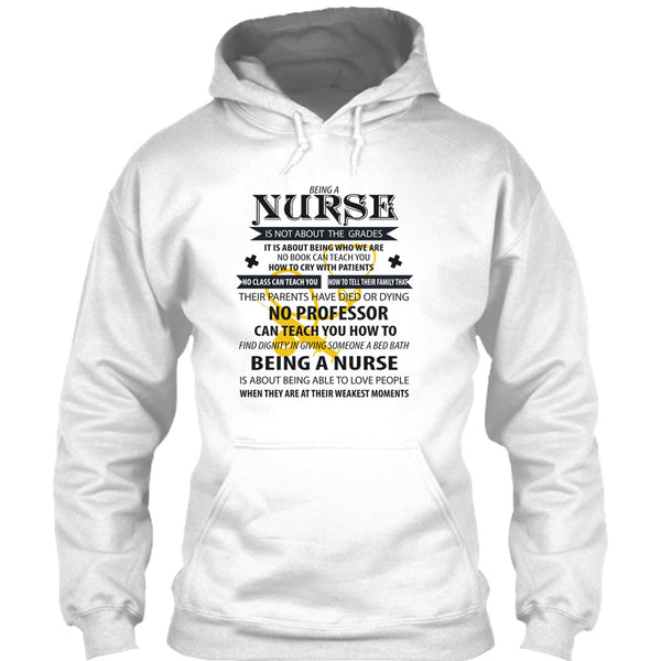 Being A Nurse Is Not About The Grades T Shirt, Coolest Nurse T Shirt