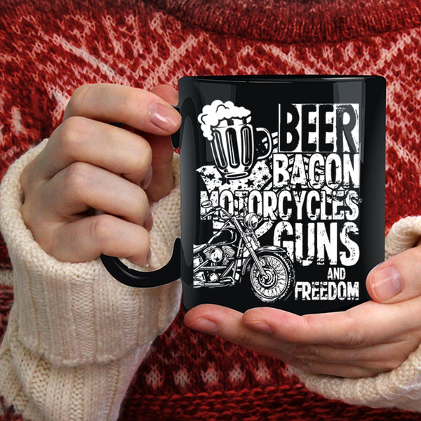 Beer Bacon Motorcycles And Freedom Coffee Mug, Funny Motorcycles Coffee Cup