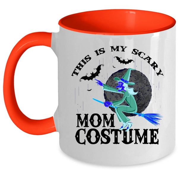 My Scary Mom Costume Coffee Mug, This Is My Scary Mom Costume Accent Mug