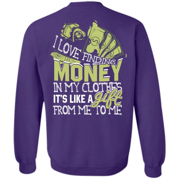 It's Like A Gift T Shirt, I Love My Life Sweatshirt
