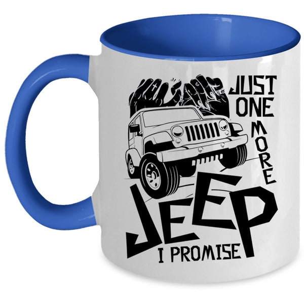 I Promise Coffee Mug, Just One More Jeep Accent Mug