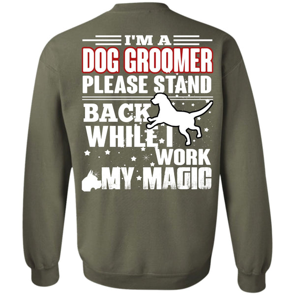 Being A Groomer T Shirt, I Love My Dog Sweatshirt
