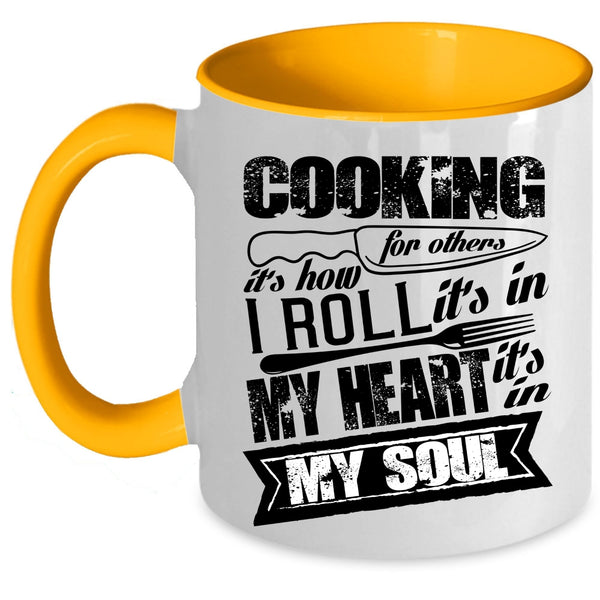 It's In My Heart It's In My Soul Coffee Mug, Cooking For Others Accent Mug
