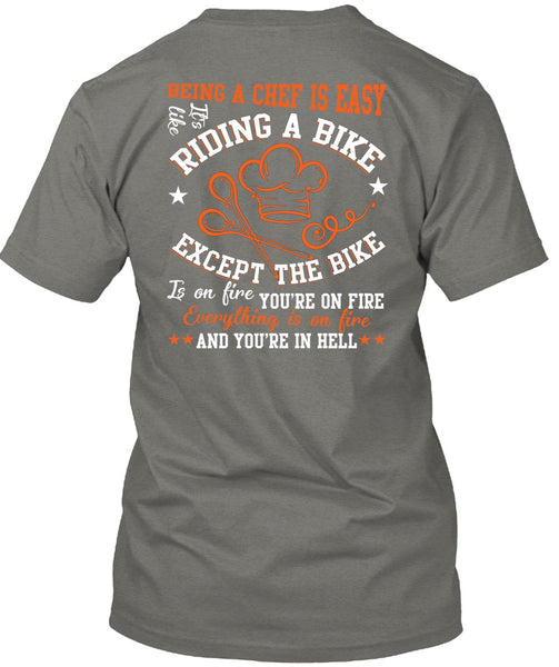Being A Chef Is Easy T Shirt, Riding A Bike T Shirt