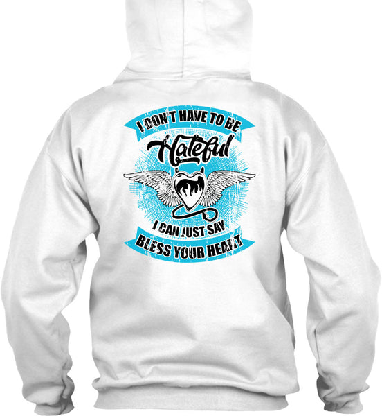 I Can Just Say Bless Your Heart T Shirt, I Love My Life T Shirt