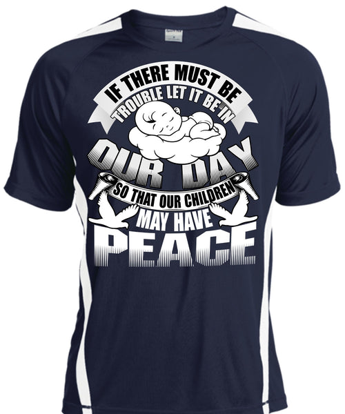 Children May Have Peace T Shirt, Being A Baby T Shirt, Cool Shirt