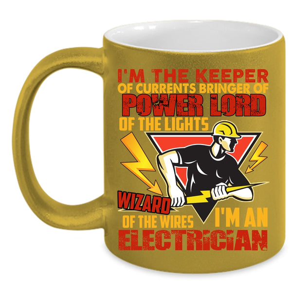 I'm An Electrician Coffee Mug, Cute Gift For Electricians Coffee Cup
