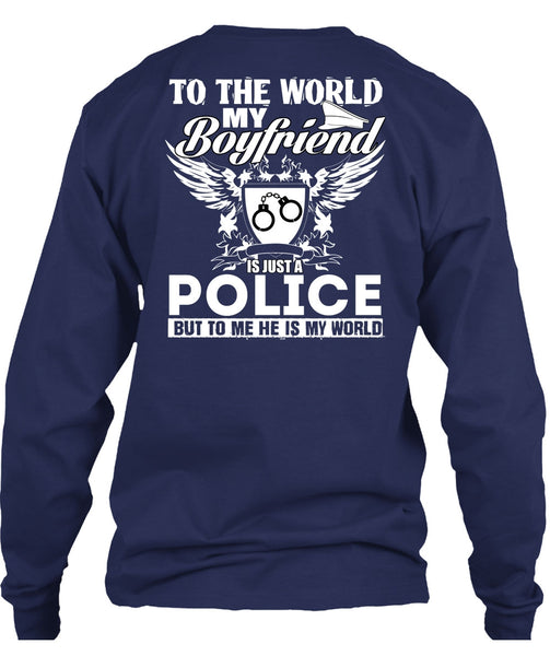 My Boyfriend Is Just A Police T Shirt, Being A Police T Shirt