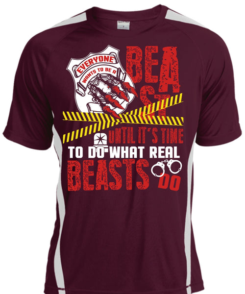 It's Time To Do What Real Beasts Do T Shirt, Being A Police T Shirt, Cool Shirt