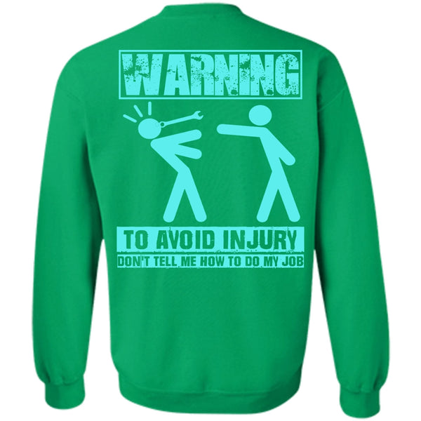 I Love Mechanic T Shirt, Warning To Avoid Injury Sweatshirt