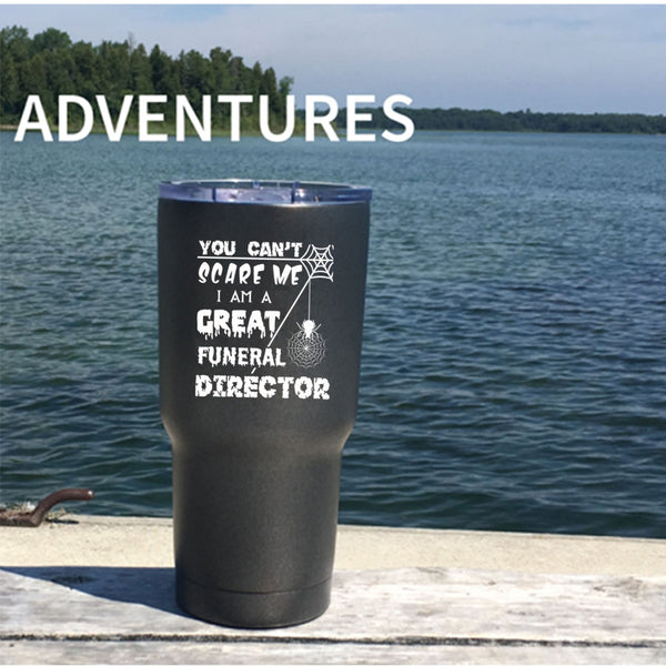 I Am A Great Funeral Director Tumbler 30 oz Stainless Steel, Cool Halloween Travel Mug