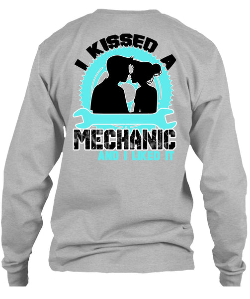 I Kissed Mechanic And I Liked It T Shirt, I Love Mechanic T Shirt
