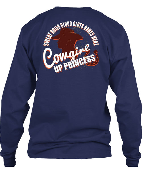 Heal Cowgirls Up Princess T Shirt, Sweat Dries Blood Clots Bones T Shirt