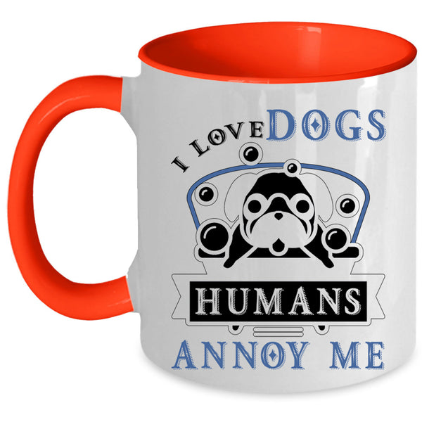 Cool Gift For Dog Lovers Coffee Mug, I Love Dogs Accent Mug