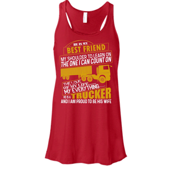 He Is My Best Friend T Shirt, He Is A Trucker Tank Top