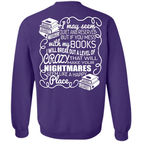 Make Your Nightmares T Shirt, I Love Book Sweatshirt
