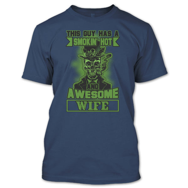 Smoking Hot And Awesome Wife T Shirt, Funny Husband T Shirt