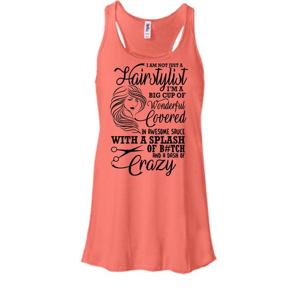 I'm Not Just A Hairstylist T Shirt, Coolest Hair Stylist Tank Top