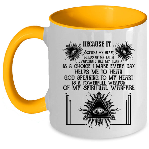 Builds Up My Faith Coffee Mug, Softens My Heart Accent Mug