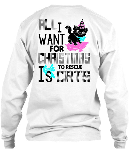 All I Want For Christmas To Rescue Is Cats T Shirt, I Love My Cat T Shirt