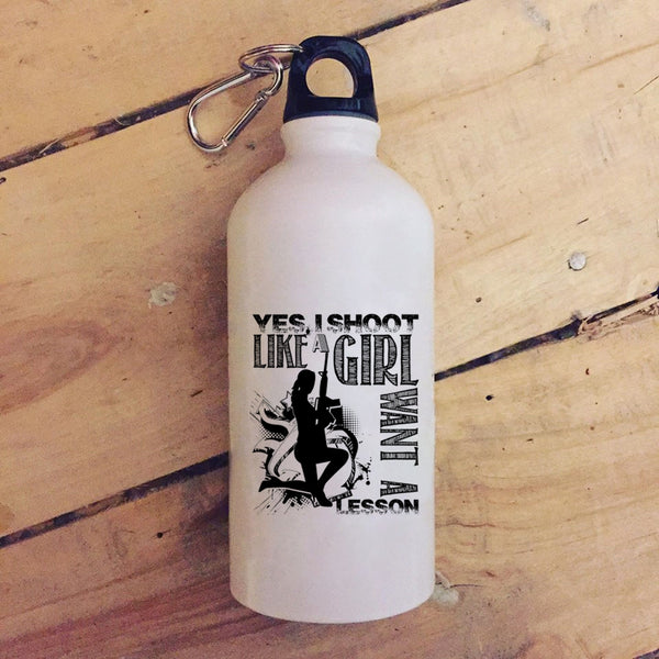 I Shoot Like A Girl Want A Lesson 20 oz Stainless Steel Bottle,Awesome Girls Outdoor Sports Water Bottle